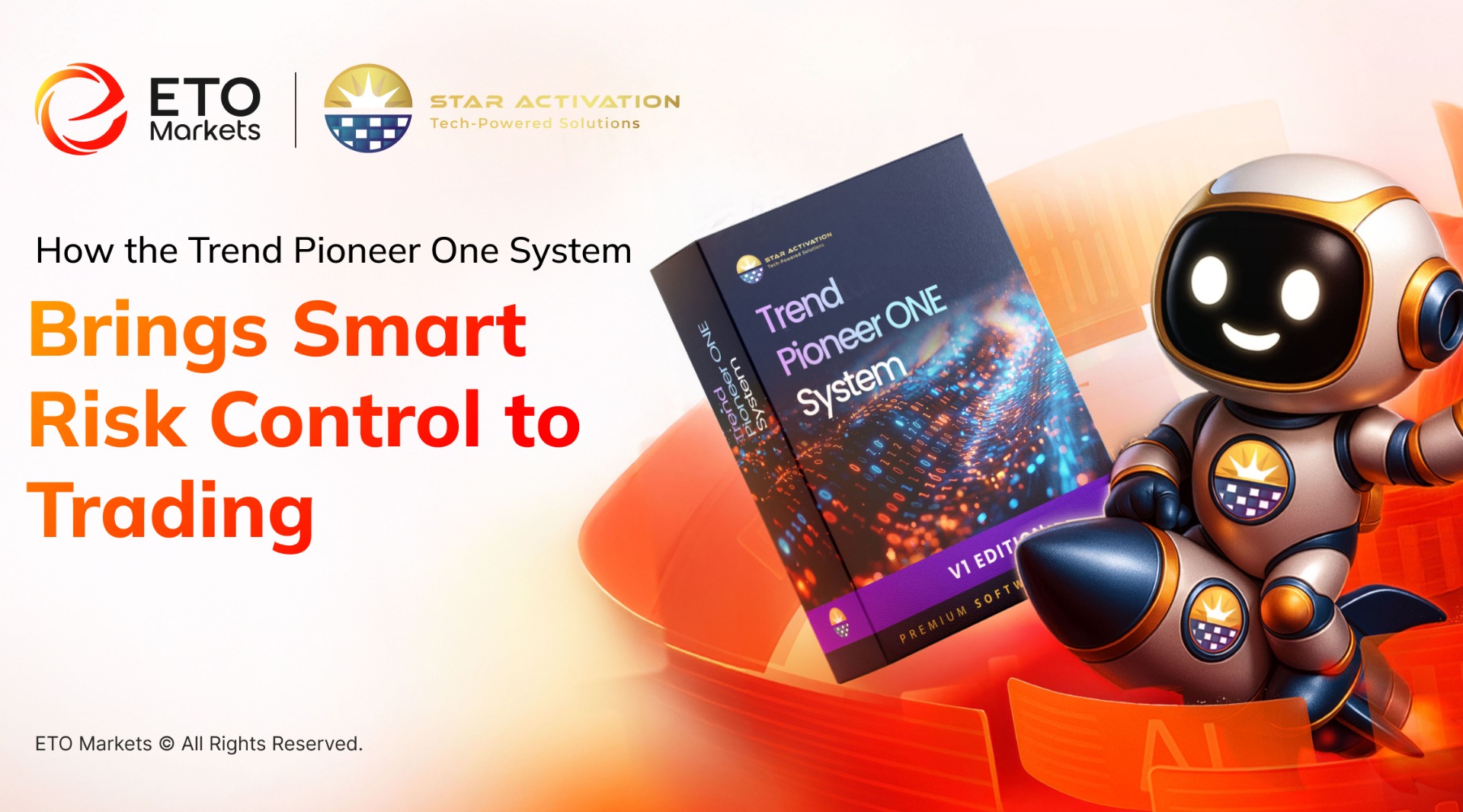 How the Trend Pioneer One System Brings Intelligent Risk Control to Trading at ETO Markets